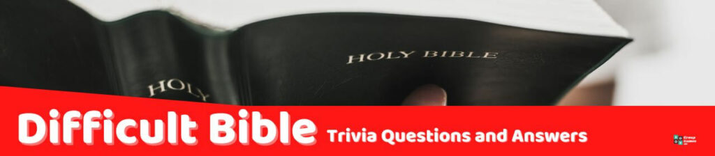 Difficult Bible Trivia