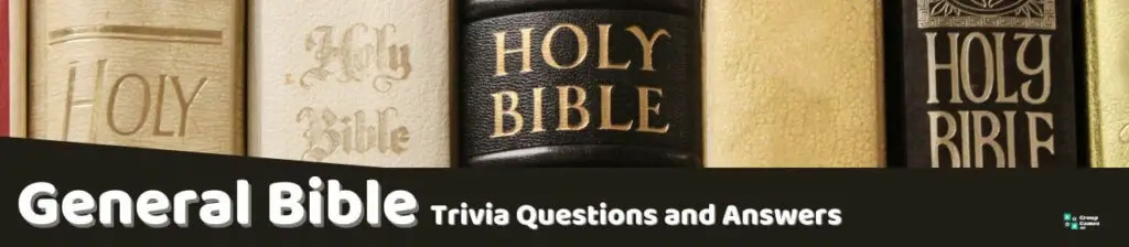 General Bible Trivia