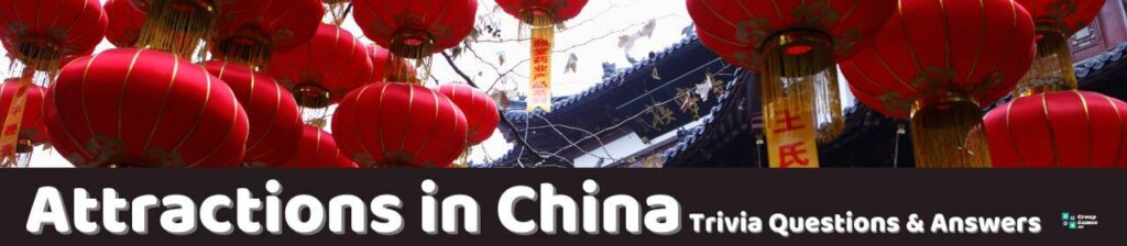 Attractions in China Trivia