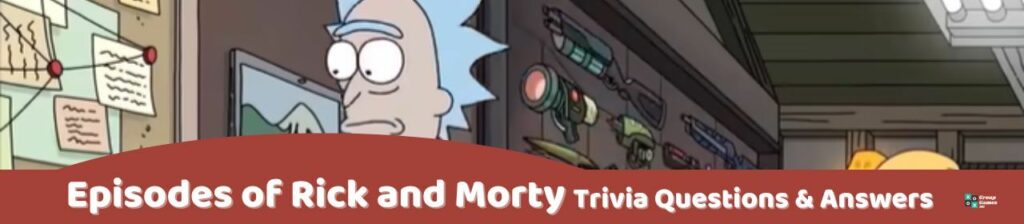 Episodes of Rick and Morty Trivia