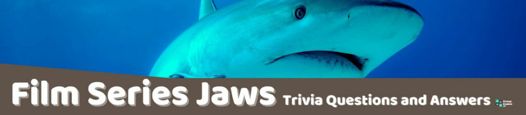 Film Series Jaws Trivia