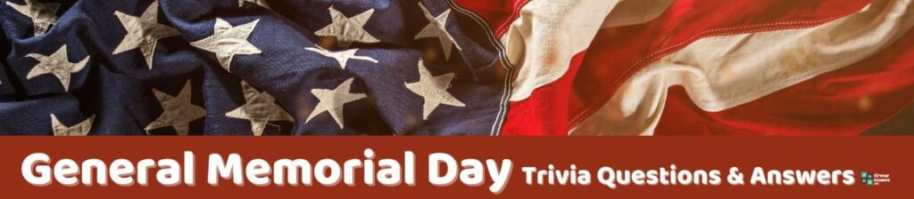 General Memorial Day Trivia