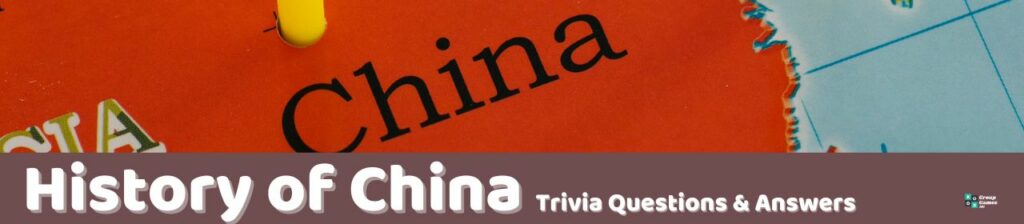 History of China Trivia
