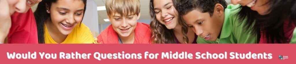 Would You Rather Questions for Middle School Students image