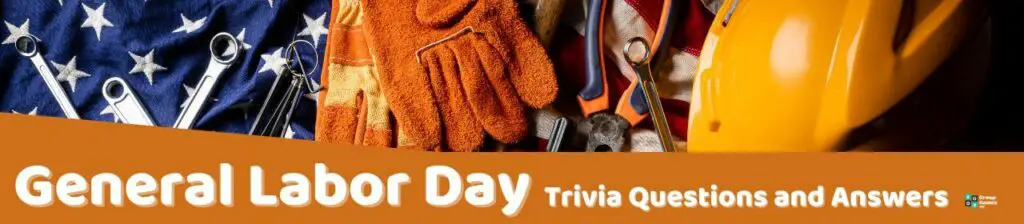 General Labor Day Trivia